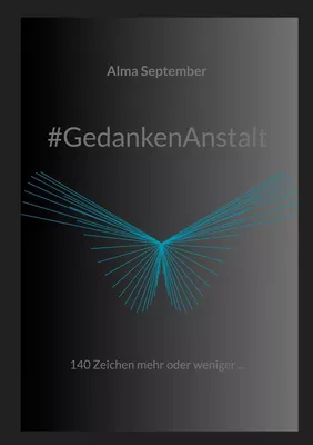 #GedankenAnstalt